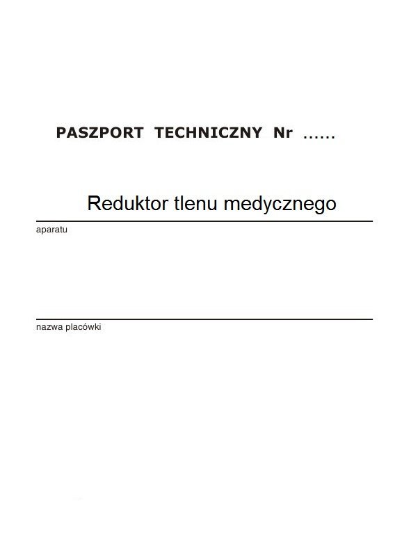 Reduktor o2 - tlen med. - PASZPORT TECHNICZNY